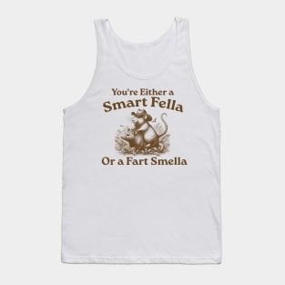 You're Either a Smart Fella or a Fart Smella, Vintage, Rat Riding Cabybara Retro, Capybara 90s, Meme, Cabybara Tank Top